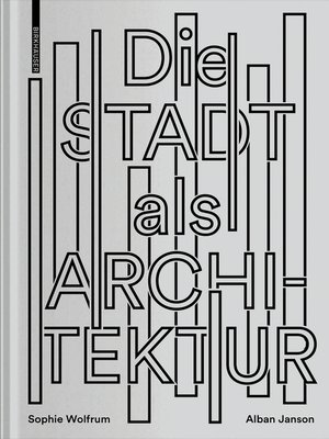 cover image of Die Stadt als Architektur